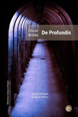 De Profundis: Edici?N Biling?E/Bilingual Edition