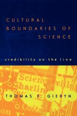 Cultural Boundaries of Science: Credibility on the Line by 
