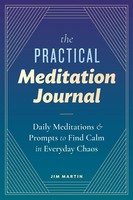 Jim Martin | The Practical Meditation Journal | Taschenbuch | Englisch (2019)