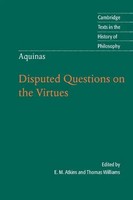 Thomas Aquinas | Disputed Questions On The Virtues | Thomas Aquinas (U. A.)