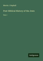 Morris J. Raphall | Post-Biblical History Of The Jews | Taschenbuch | Englisch