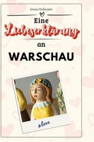 Eine LiebeserkläRung An Warschau Jonas Hofmann