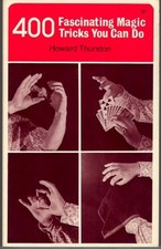 400 Fascinating Magic Tricks You Can Do