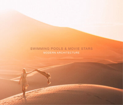 Swimming Pools and Movie Stars Modern Architecture (CD) Album