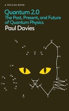 Quantum 2.0: The Past, Present, and Fu..., Davies, Paul