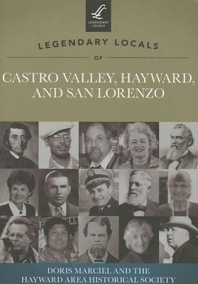 Doris Marciel Legendary Locals of Castro Valley, Hayward, and San Lo (Paperback)