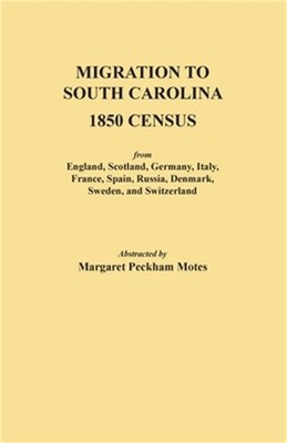 Migration to South Carolina - 1850 Census from England, Scotland, Germany, Italy
