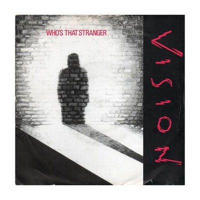 Vision - Who's That Stranger (VINYL)