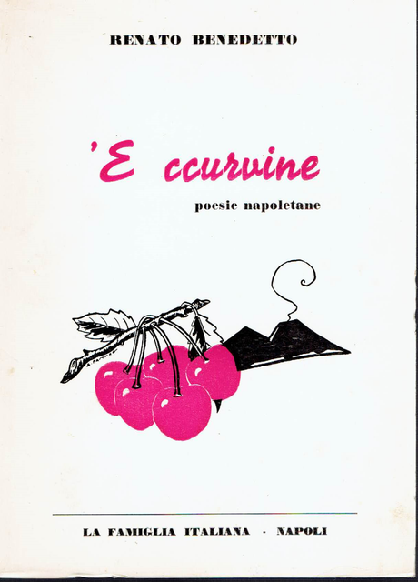 R Benedetto E Ccurvine Poesie Napoletane Ed La Famiglia Italiana Napoli 1965 Ebay