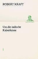 Thumbnail - Um Die Indische Kaiserkrone I | Buch | 9783849530815