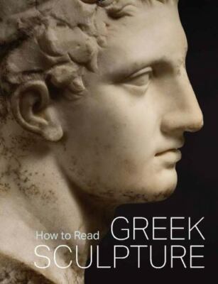 How to Read Greek Sculpture (The Metropolitan Museum of Art - How to Read)  pap