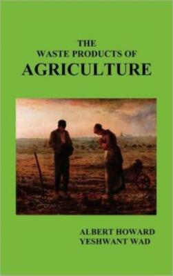 The Waste Products Of Agriculture