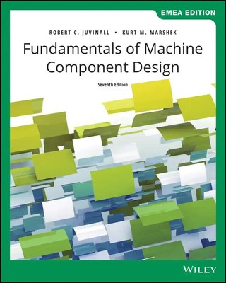 Kurt M. Marshek (u. a.) | Fundamentals of Machine Component Design, EMEA Edition