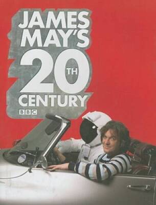 James May's 20th Century - Hardcover By May, James - GOOD