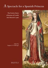 A Spectacle for a Spanish Princess: The Festi...