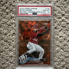 2018 TOPPS CHROME VARIATION-ORANGE REFRACTOR #139 BRYCE HARPER #/25 PSA 10