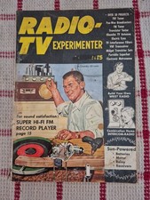 1957 RADIO-TV Experimenter Magazine Vol 4 Over 50 Projects TRF Tuner / VHF Trans