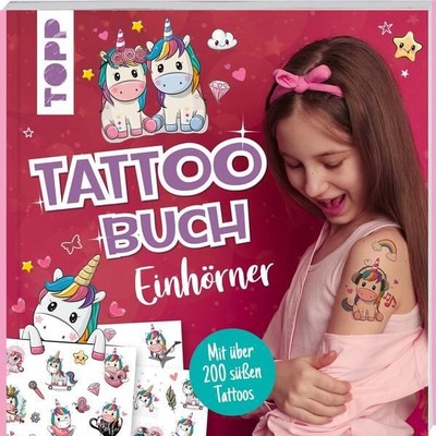 Tattoobuch Einhörner: Mit über 200 süßen Tattoos frechverlag: 1362314-2