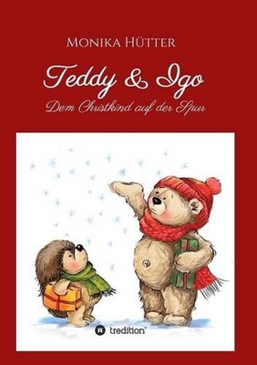 Teddy & Igo: Dem Christkind auf der Spur by Monika H?tter (German) Paperback Boo
