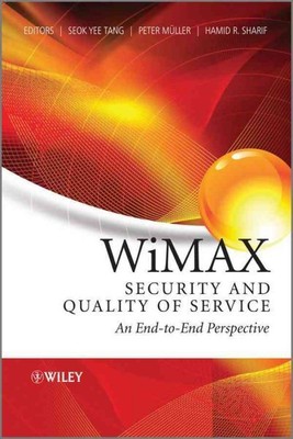 WiMax Security and Quality of Service : An End-to-End Perspective, Hardcover ...