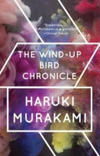 The Wind-Up Bird Chronicle: A Novel - Paperback By Haruki Murakami - ACCEPTABLE