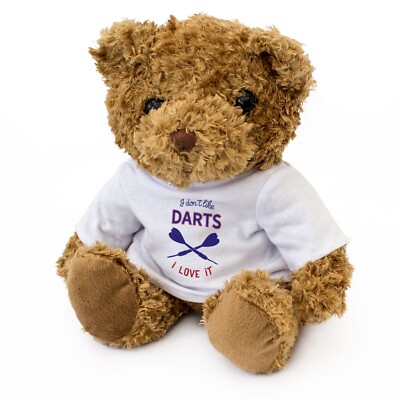 NEW - I DON'T LIKE DARTS I LOVE IT - Teddy Bear - Cute Cuddly - Gift Present