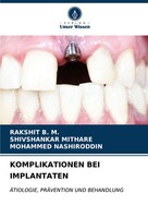 Rakshit B. M. (U. A.) | Komplikationen BEI Implantaten | Taschenbuch | Deutsch
