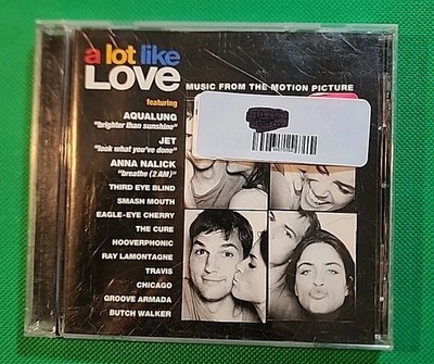 A Lot Like Love: Music From The Motion Picture CD 2005 Sony [13 Tracks]