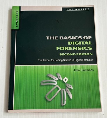 Basics of Digital Forensics, 2e, Paperback Very Good
