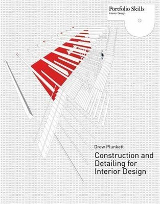 Construction and Detailing for Interior Design (Port by Drew Plunkett 1856696898