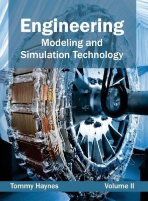 Engineering : Modeling and Simulation Technology, Hardcover by Haynes, Tommy,...