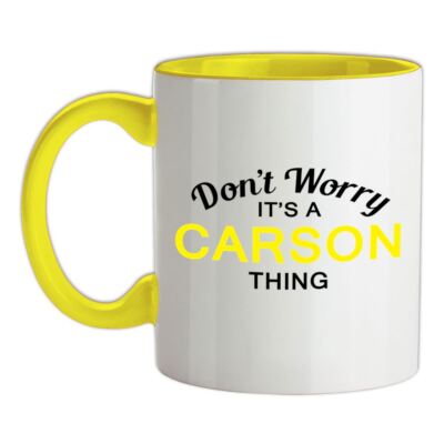 Don't Worry It's a CARSON Thing - Keramiktasse - Nachname individueller Name Familie
