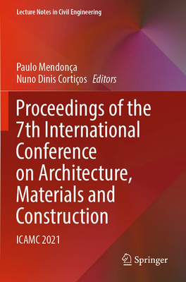 Proceedings of the 7Th International Conference on Architecture, Materials and C