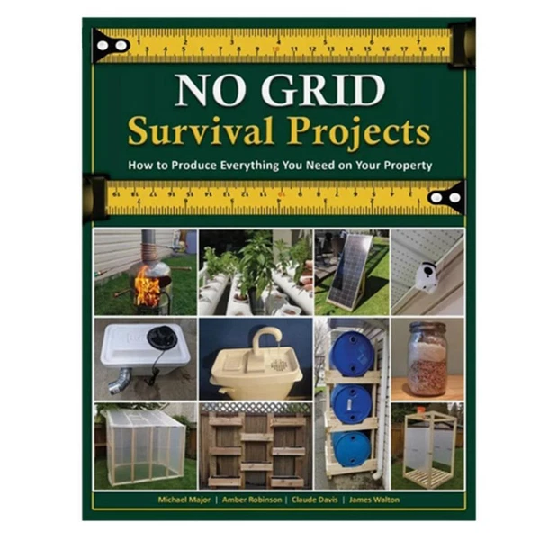 NO GRID Survival Projects :How to Produce Everything You Need on Your Property