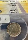 1905 25c BARBER QUARTER ANACS AU-50 CLND, GOOD STRIKE & LUSTER, A TRACE OF WEAR