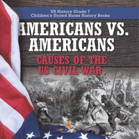 Baby | Americans Vs. Americans Causes Of The Us Civil War Us History Grade 7...