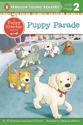 Puppy Parade, Paperback by Abramson, Jill; O'Connor, Jane; Melmon, Deborah (I...