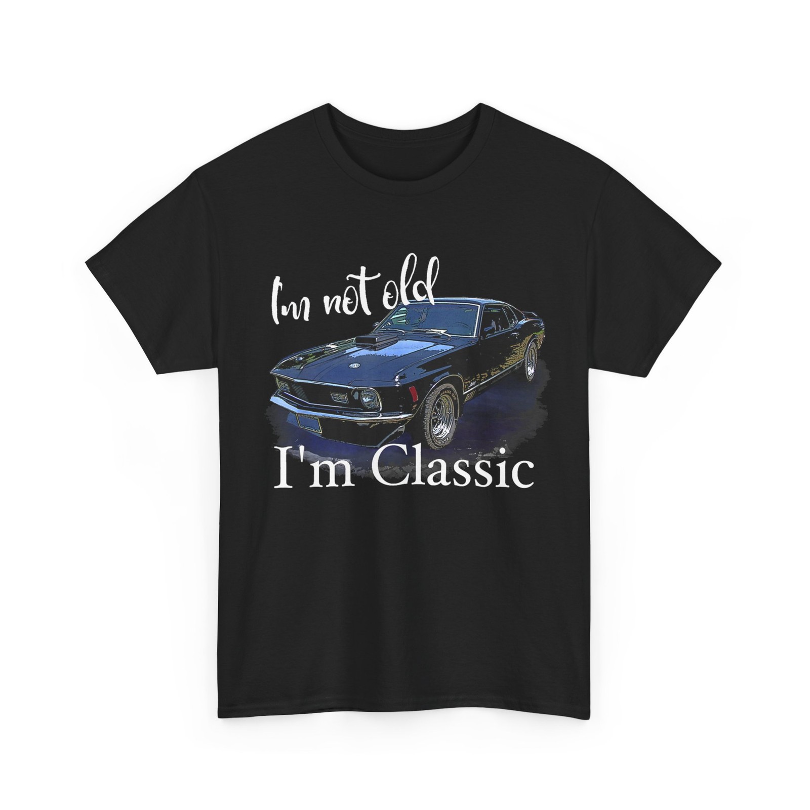 I'm Not Old I'm Classic Retro Muscle Car Art Birthday T-Shirt