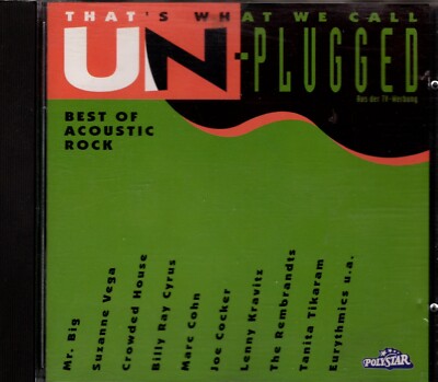 That's what we call Un-plugged-Best of acoustic Rock (1993) - CD