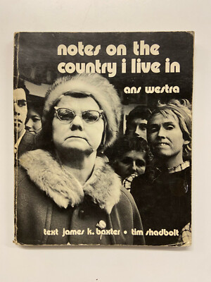 Notes On The Country I Live In by James Baxter - Pub: A Taylor - 1972 - PB Book