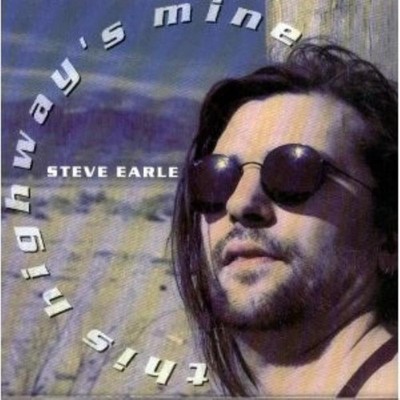 Steve Earle - This Highway's Mine CD (1993) Audio Quality Guaranteed