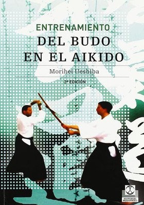 Budo Training im Aikido / Budo Training in Aikido - Ueshiba, Morihei