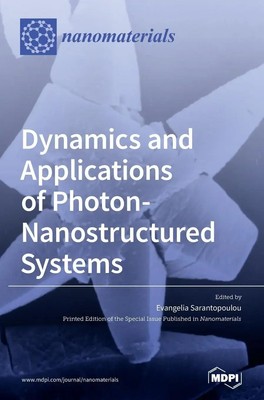 Dynamics and Applications of Photon-Nanostructured Systems | Buch | Englisch