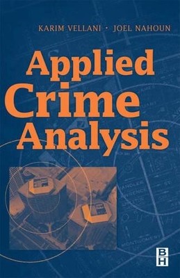 Karim Vellani Joel Nahoun Applied Crime Analysis (Paperback) (UK IMPORT)