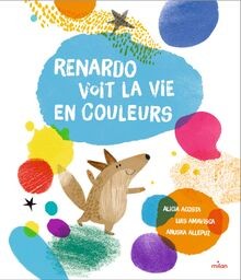 Renardo voit la vie en couleurs von Amavisca, Luis | Buch | Zustand sehr gut