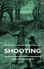 Ralph Payne-Gallwey Shooting (Taschenbuch)