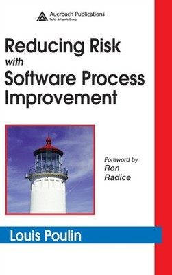 Poulin - Reducing Risk with Software Process Improvement - New hardbac - X555z