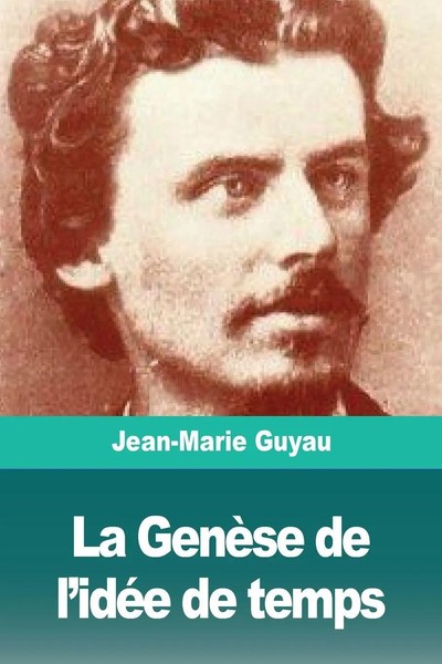 Jean-Marie Guyau | La GenèSe De L'idéE De Temps | Taschenbuch | FranzöSisch-image