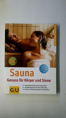 94059 Chris Schreiber SAUNA Genuss für Körper und Sinne ; gesundheitsfördernd