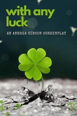 Andrea Gibson With Any Luck (Paperback) (UK IMPORT)